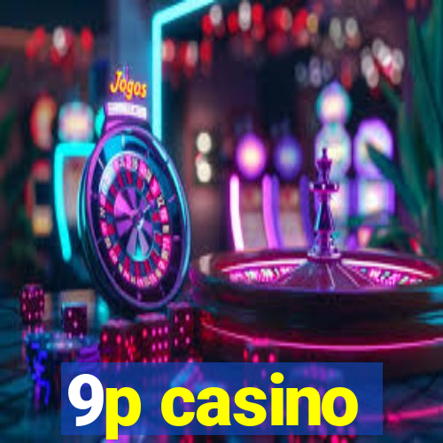 9p casino